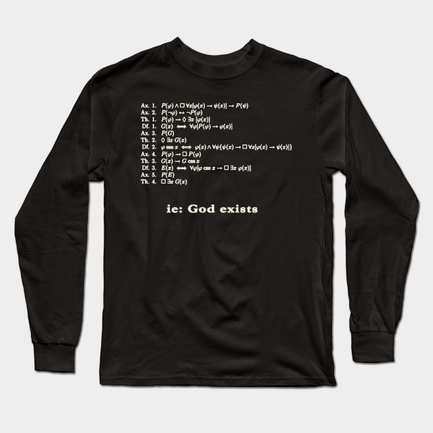 Gödel's Ontological Proof Long Sleeve T-Shirt by toastercide